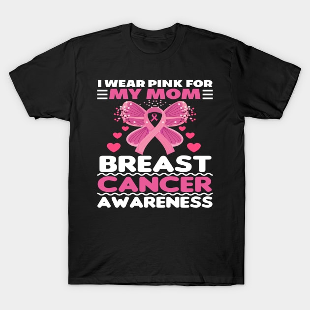 I Wear Pink For My Mom Cute butterfly Breast Cancer T-Shirt by ValareanCie